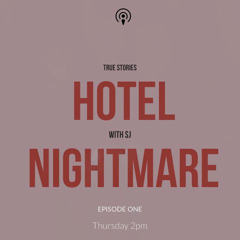 Episode 1; Hotel Nightmare