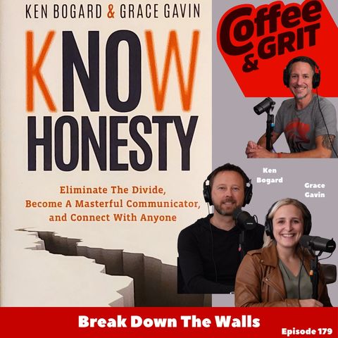 Breaking Down Walls w/ Ken Bogart and Grace Gavin