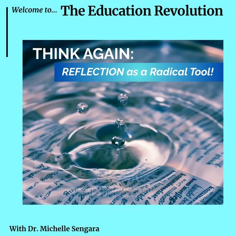 Think Again: Reflection as a RADICAL Tool!