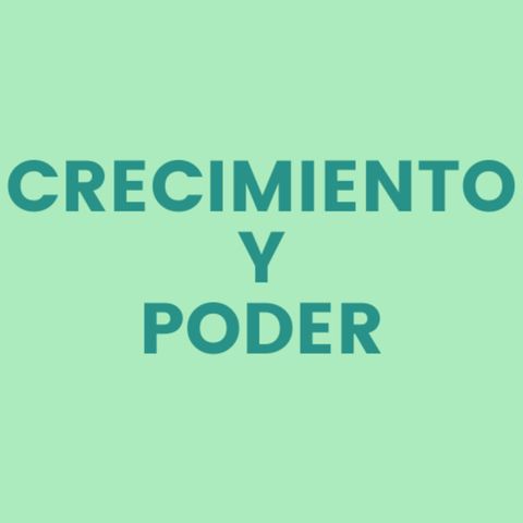 Crecimiento y poder