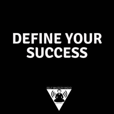 Define Your Success
