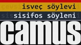 isveç söylevi, sisifos söyleni  Albert CAMUS sesli denemeler