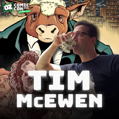 OZ COMIC CON 2021 - Tim McEwen Interview