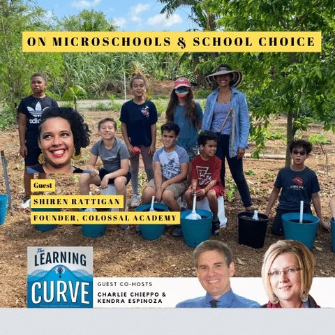 Colossal Academy’s Shiren Rattigan on Microschools & School Choice