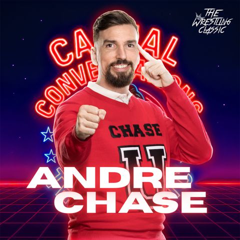 Andre Chase on Chase U, WCW & Horror Movies | Episode 209