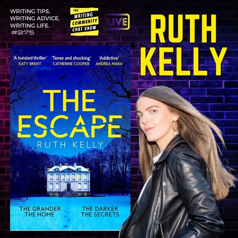 Unveiling Secrets_ Ruth Kelly_s Thrilling Journey from Sunday Times Bestsellers to The Escape.