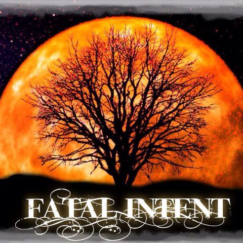 Fatal Intent Radio Sat November 5th 2016