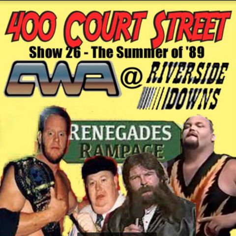 400 Court Street - The Summer of 89 CWA at Riverside Downs