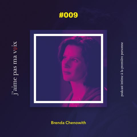 #009 - Brenda Chenowith