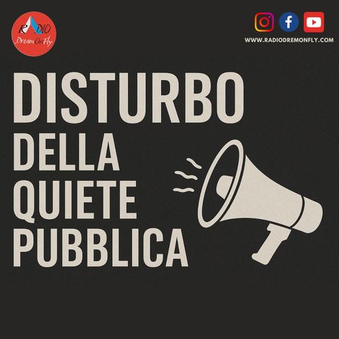 Disturbo della Quiete Pubblica