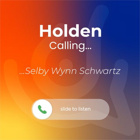 Holden Calling - Selby Winn Schwartz