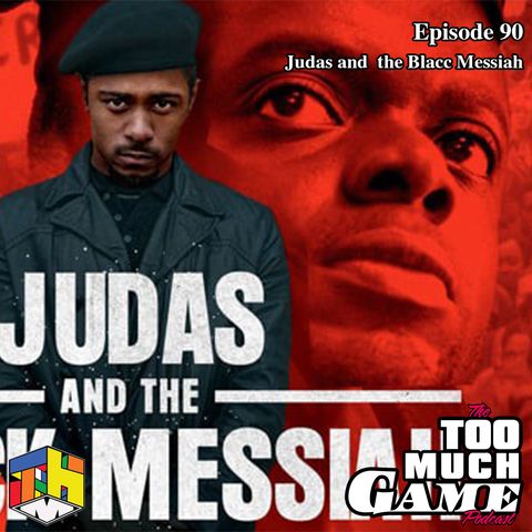 Episode 90 - Judas and the Black Messiah