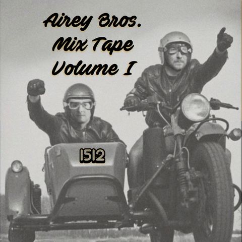 Airey Bros Radio Mixtape Volume I