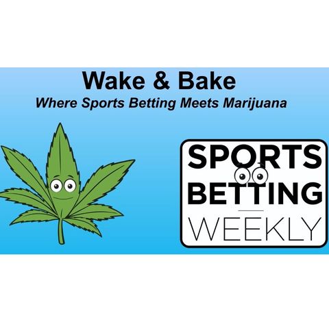 Wake & Bake 10-15-22 NFL Week 6