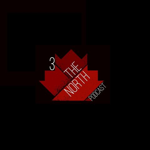 Three The North Episode 29 featuring TSN's Tony Ambrogio