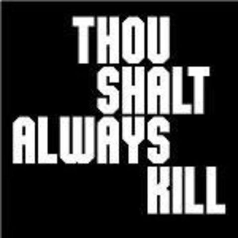 Thou Shalt Always Kill  2/22/15