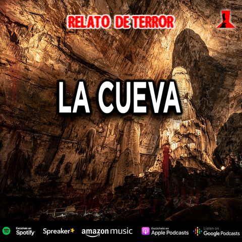 La cueva | Relato Mexicano de Terror