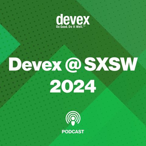 Devex @ SXSW: Comfort Ero on the world's conflicts, and the trends driving them
