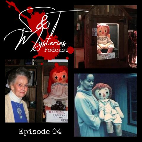 Episode 04-The Real Annabelle