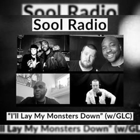 "I'll Lay My Monsters Down" (w/ GLC)