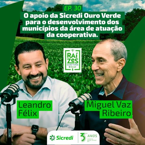 30. O apoio da Sicredi Ouro Verde para o desenvolvimento dos municípios da área de atuação da cooperativa