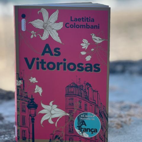 PRIMEIRA Leitura do livro "AS VITORIOSAS " de Laetitia Colombani