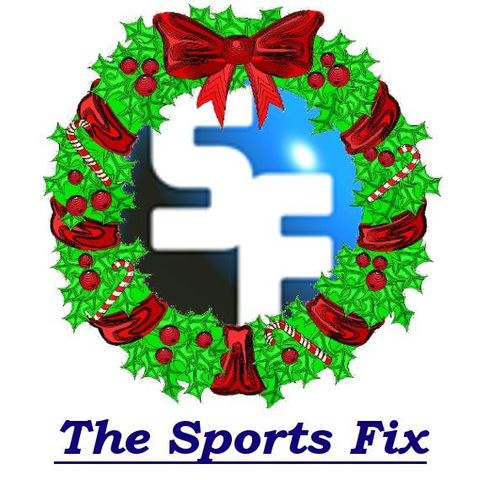 The Sports Fix - Tues Dec 23, 2014