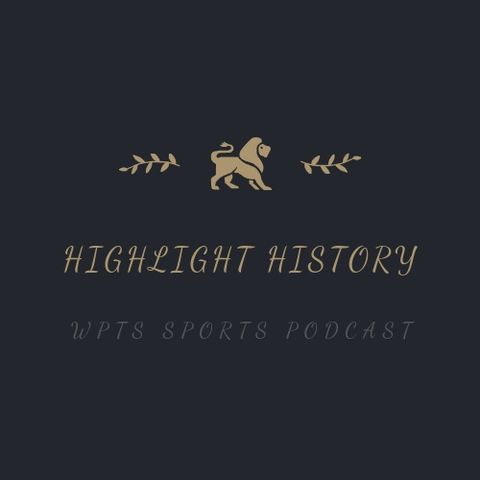 Highlight History: Episode 3