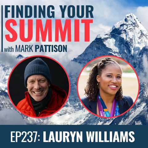 EP 237: Lauryn Williams:  4 Time Olympic Champion in both the Summer and Winter Olympics.