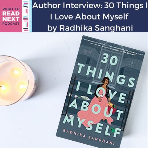 #431 Author Interview: 30 Things I Love About Myself by Radhika Sanghani
