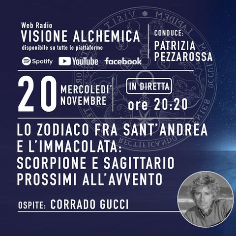 CORRADO GUCCI: LO ZODIACO FRA S. ANDREA E L'IMMACOLATA, SCORPIONE E SAGITTARIO PROSSIMI ALL_AVVENTO