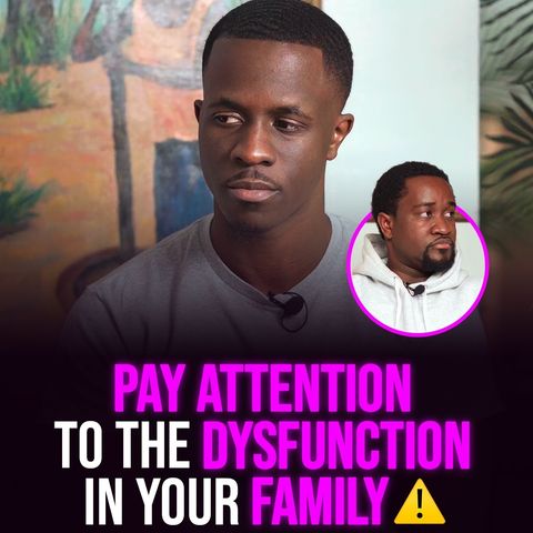 XYBM Clips: Pay attention to the dysfunction in your family