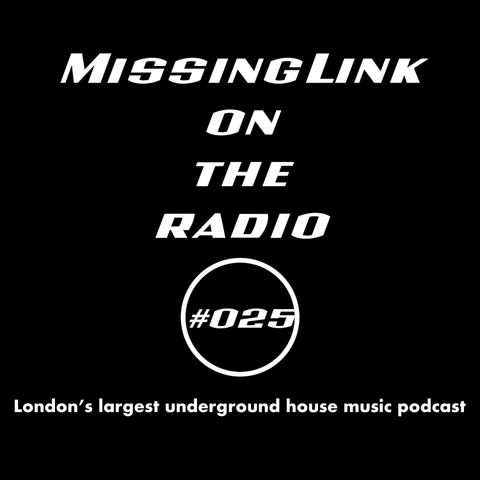 MissingLink on the radio (funky disco + jackin house) #025