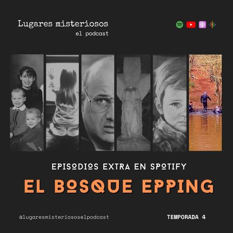El Bosque Epping | Episodio Extra