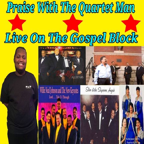 PRAISE WITH THE QUARTET MAN