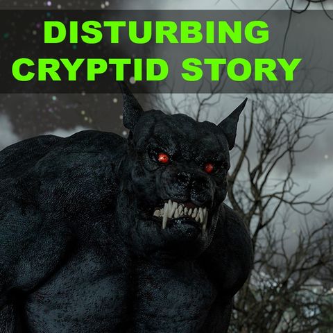 Disturbing Creepypasta Cryptid Story | The Hounds of November