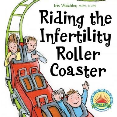 Riding The Infertility Rollercoaster