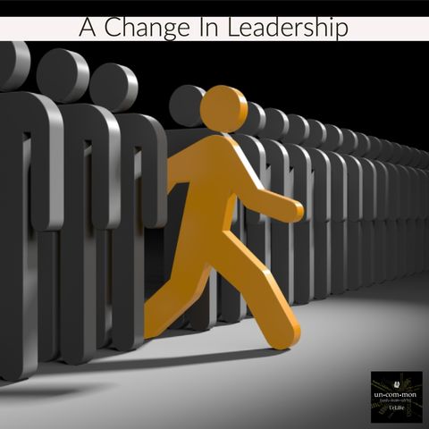 A Change in Leadership