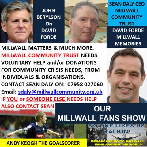 OUR MILLWALL FAN SHOW 120620 Sponsored by Dean Wilson Family Funeral Directors