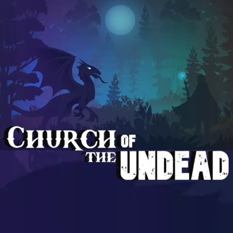 “DRAGONS OF THE BIBLE” #ChurchOfTheUndead