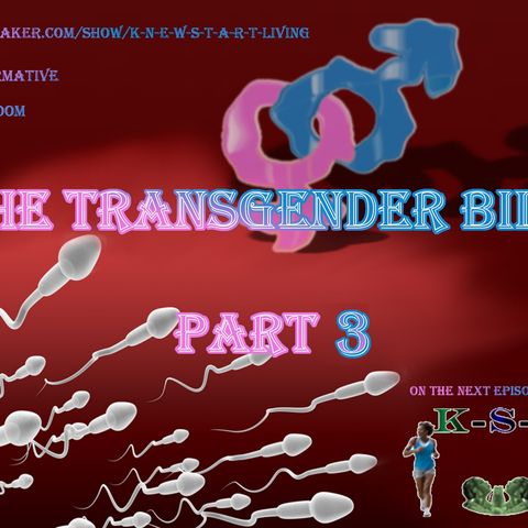 Transgender Part 3