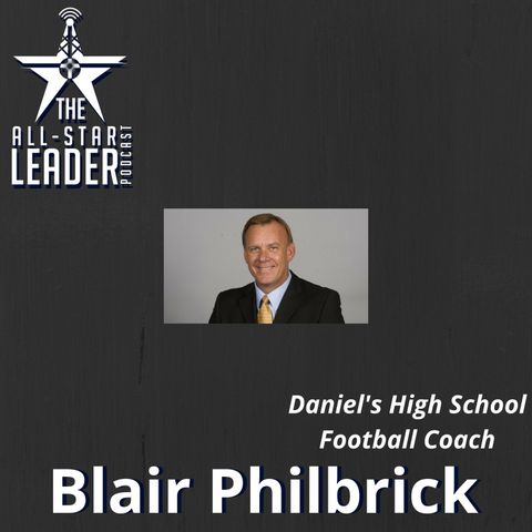 Episode 052 - Daniel's High School Football Coach Blair Philbrick