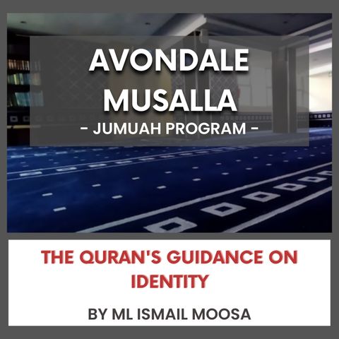 240412_The Quran's Guidance on Identity By ML Ismail Moosa