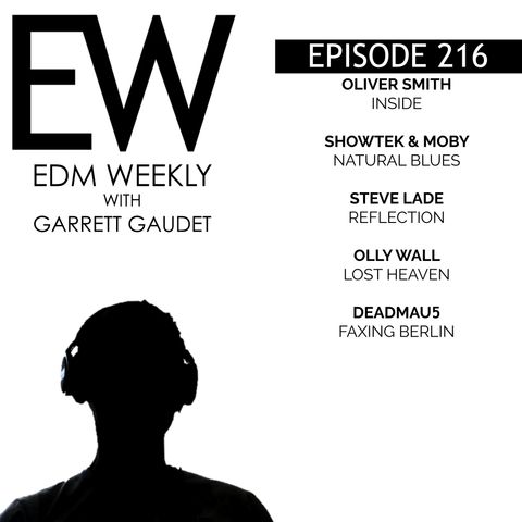 EDM Weekly Episode 216