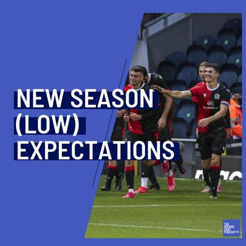 New Season (Low) Expectations | Episode 95