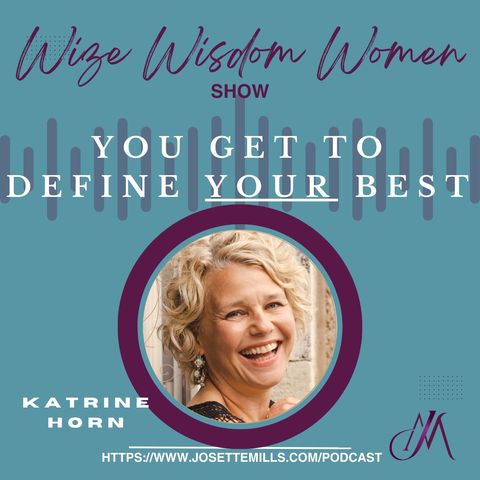 You Get To Define Your BEST w/Katrine Horn