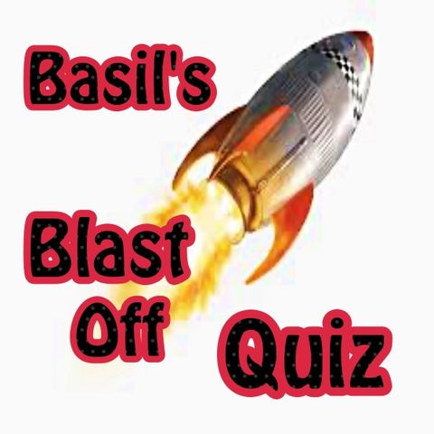 Basil's Blast Off Quiz