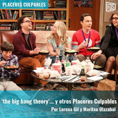 The Big Bang Theory | Placeres Culpables