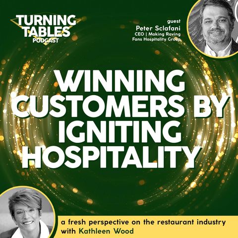 Winning Customers by Igniting Hospitality | Season 1, Ep. 6: Peter Sclafani