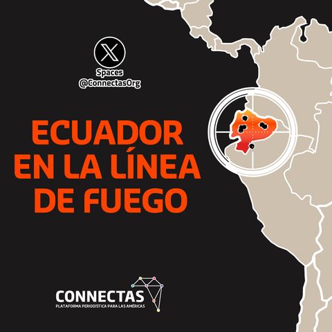Ecuador en la línea de fuego